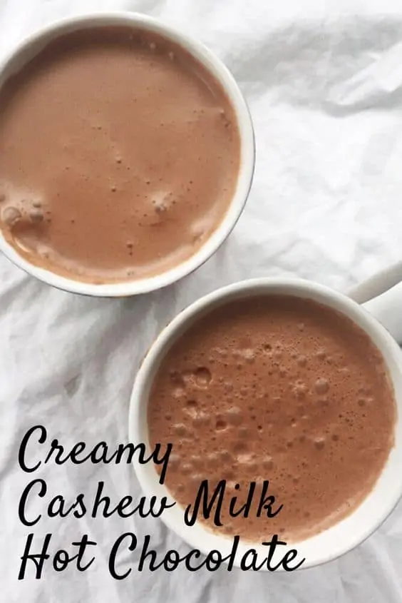 Creamy cashew milk hot chocolate.