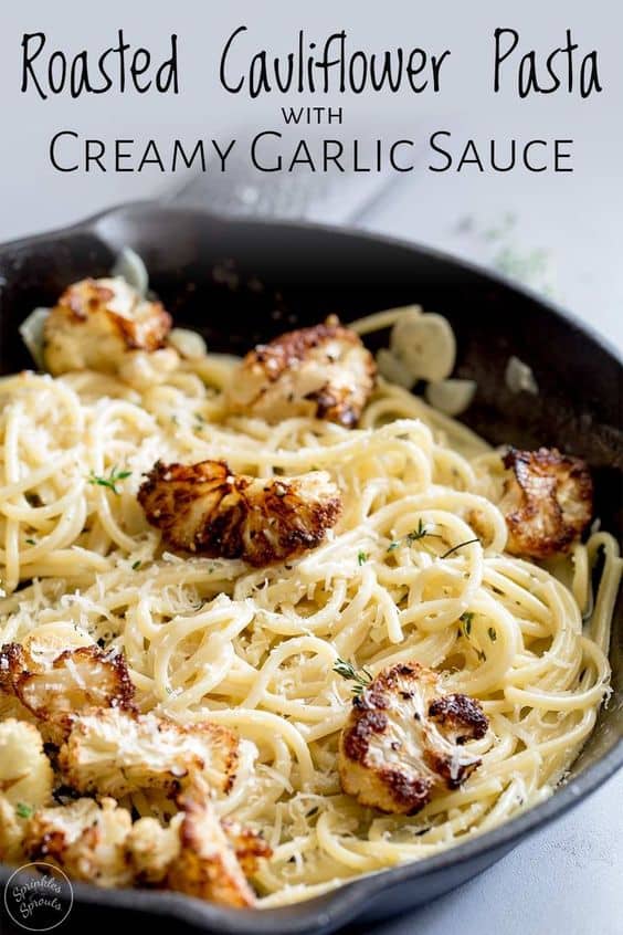 Roasted Cauliflower Pasta with Creamy Garlic Sauce