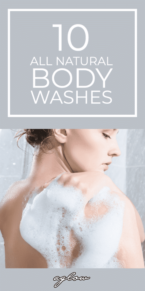 10 Best All Natural Body Washes For Smooth Skin