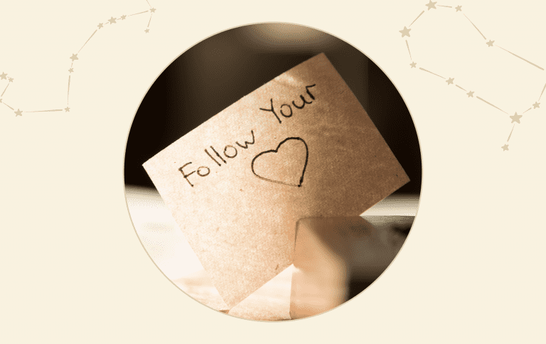 5. Follow your heart